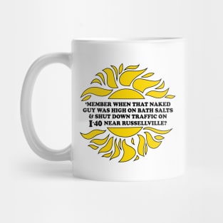 Sun's Out, Buns Out (I-40 Edition) Mug